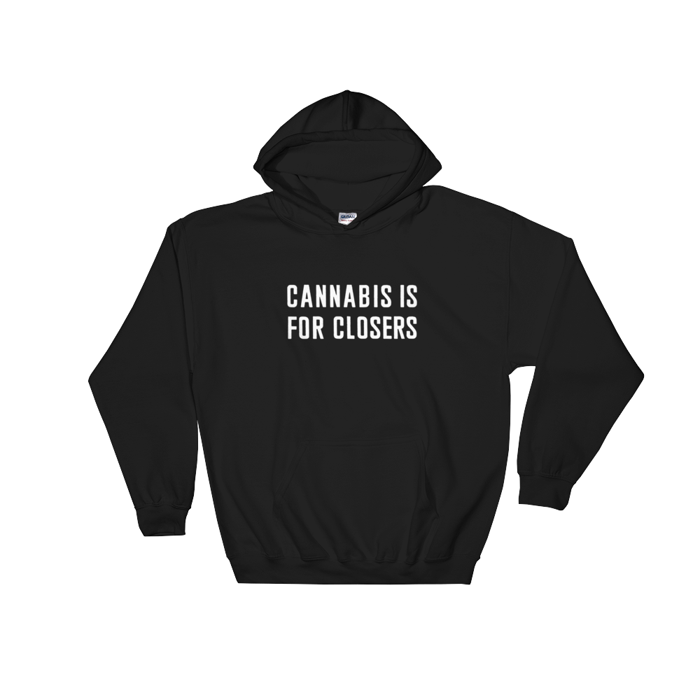 cannabis is for closers hoodie sweatshirt